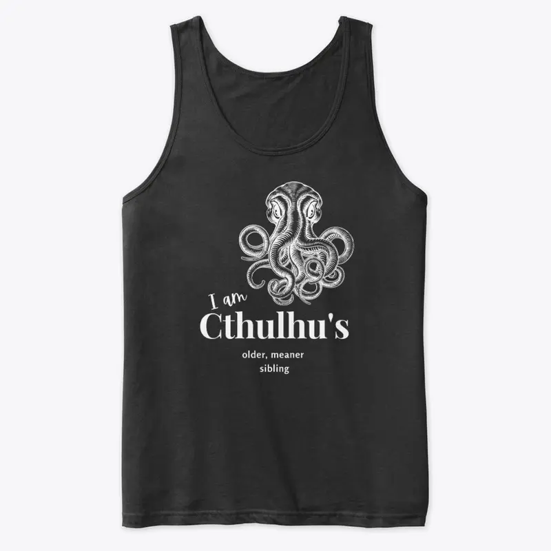 I Am Cthulhu's Older, Meaner Sibling